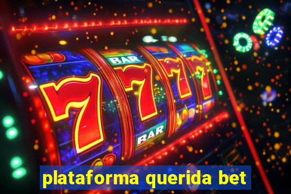 plataforma querida bet